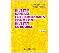 Jobin & Nadeau – Investir dans les cryptomonnaies comme on investit en bourse – 2e éd.