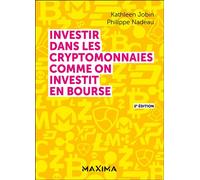 Jobin & Nadeau – Investir dans les cryptomonnaies comme on investit en bourse – 2e éd.