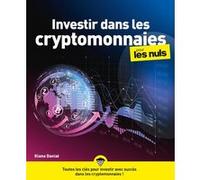 Investir dans les cryptomonnaies pour les Nuls, grand format Simon Jolibois (Traduction), Kiana Danial (Auteur)