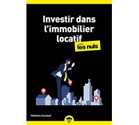 Investir dans l'immobilier locatif pour les Nuls – Poche