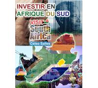 Investir En Afrique Du Sud - Visit South Africa - Celso Salles