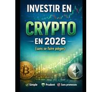 Investir en crypto en 2026 (sans se faire piéger)