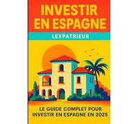 INVESTIR EN EESPAGNE EN 2025