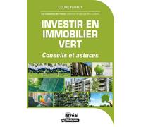 Investir en immobilier vert: 50 questions essentielles
