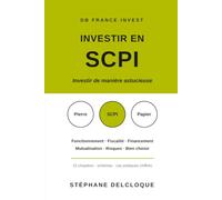 Investir en SCPI: Guide pratique à jour 2026. Comprendre, financer et bien choisir ses SCPI