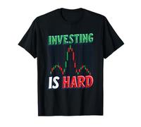 Investir est un graphique de bâton de bougie dure | Marché boursier drôle T-Shirt