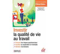 Investir la qualité de vie au travail - Jean-Edouard Grésy - Esf Legislative - broché - Essai