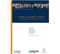 Investir ou travailler en france Marc Bourgeois (Préface), Collectif (Auteur)
