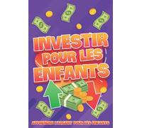 Investir pour les enfants: Apprendre l'argent pour les enfants #3