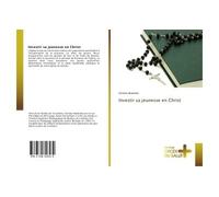 Investir sa jeunesse en Christ - Ghislain Malembe - Croix Du Salut - broché - Essai