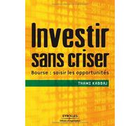 Investir sans criser de Thami Kabbaj ( 17 avril 2009 )