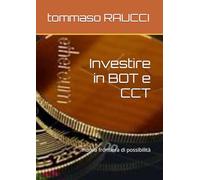 Investire in BOT e CCT: nuova frontiera di possibilità