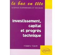 Investissement, Capital Et Progrès Technique