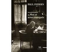 Investissement du Moi et actes manqués: Suivi de Contes. Mythes. Histoire des premiers temps