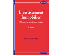 Investissement immobilier - 5e ed Décision et gestion du risque - Martin Hoesli - Economica - broché - Etude