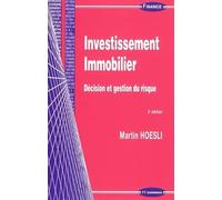 Investissement immobilier: Décision et gestion du risque