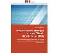 Investissements Étrangers En Zone Cemac: Attractivités Et Effets