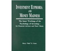 Investment Euphoria and Money Madness Harry E. Gunn (Auteur)