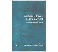 Investment, Growth And Employment