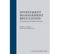 Investment Management Regulation (Paperback): An Introduction to Principles and Practice