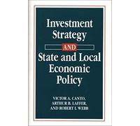 Investment Strategy And State And Local Economic Policy