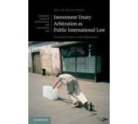 Investment Treaty Arbitration As Public International Law