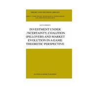 Investment Under Uncertainty, Coalition Spillovers And Market Evolution In A Game Theoretic Perspective