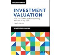 Évaluation des investissements – Outils et techniques pour déterminer la valeur de tout actif
