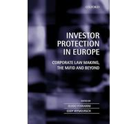 Investor Protection in Europe: Corporate Law Making, the MiFID and Beyond
