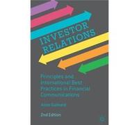 Investor Relations: Principles And International Best Practices In Financial Communications (Hardcover) Anne Guimard, (Auteur)