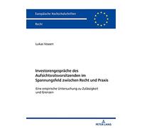 Investorengespräche Des Aufsichtsratsvorsitzenden Im Spannungsfeld Zwischen Recht Und Praxis