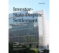 InvestorState Dispute Settlement by Gregory N. Hicks Scott Miller Gregory N. Hicks (Auteur)