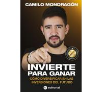INVIERTE PARA GANAR: Cómo Diversificar En Las Inversiones Del Futuro