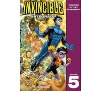 Invincible - Intégrale T05 Robert Kirkman (Auteur), Ryan Ottley (Dessinateur), Bill Crabtree (Coloriste)