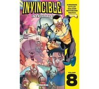 Invincible - Intégrale T08 - Robert Kirkman - Delcourt - cartonné - Comics