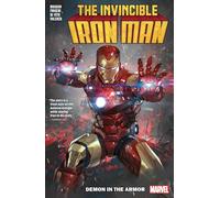 Gerry Duggan – Invincible Iron Man Vol. 1 : Demon in the Armor