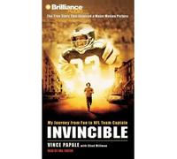[(Invincible: My Journey from Fan to NFL Team Captain )] [Author: Vince Papale] [Jul-2010]