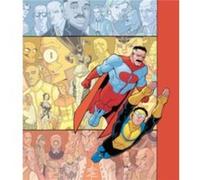 Invincible The Ultimate Collection Volume 1 by Robert Kirkman Cory Walker, Robert Kirkman, Ryan Ottley (Auteur)