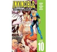 Robert Kirkman et Ryan Ottley – Invincible Ultimate Collection Volume 10
