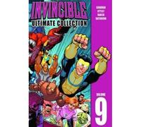 Invincible: The Ultimate Collection Volume 9