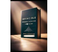 Invincible: Unshakeable Foundations in the Lord