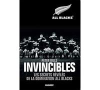 Invincibles – Les secrets révélés de la domination All Blacks – Marabout