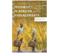 Invisibility In African Displacements