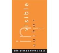 Invisible Author by Christine BrookeRose Christine BrookeRose (Auteur)