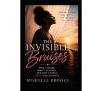 Invisible Bruises: Why I Stayed, What I Learned, and How I Chose Peace Over Survival