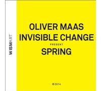 Invisible Change & Oliver - Spring [Import]