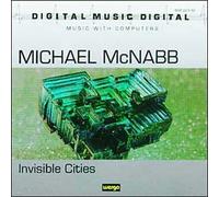 Invisible Cities : City Of No Resistance, City Of Wind, City Of Congruence, City Of Desire, Hidden City, City Of Reflection