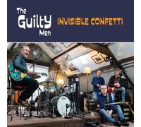 The Guilty Men - Invisible Confetti