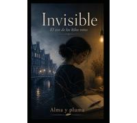 Invisible: el eco de los hilos rotos