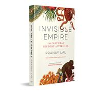 Invisible Empire: The Natural History Of Viruses